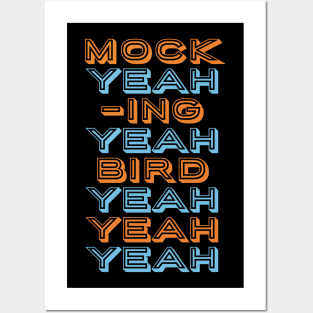 Mock Yeah Ing Yeah Bird Yeah Yeah Yeah Posters and Art